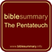 Bible Summary: The Pentateuch